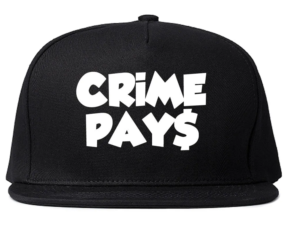 Crime Pays Bubble Letters Money Sign Snapback Hat