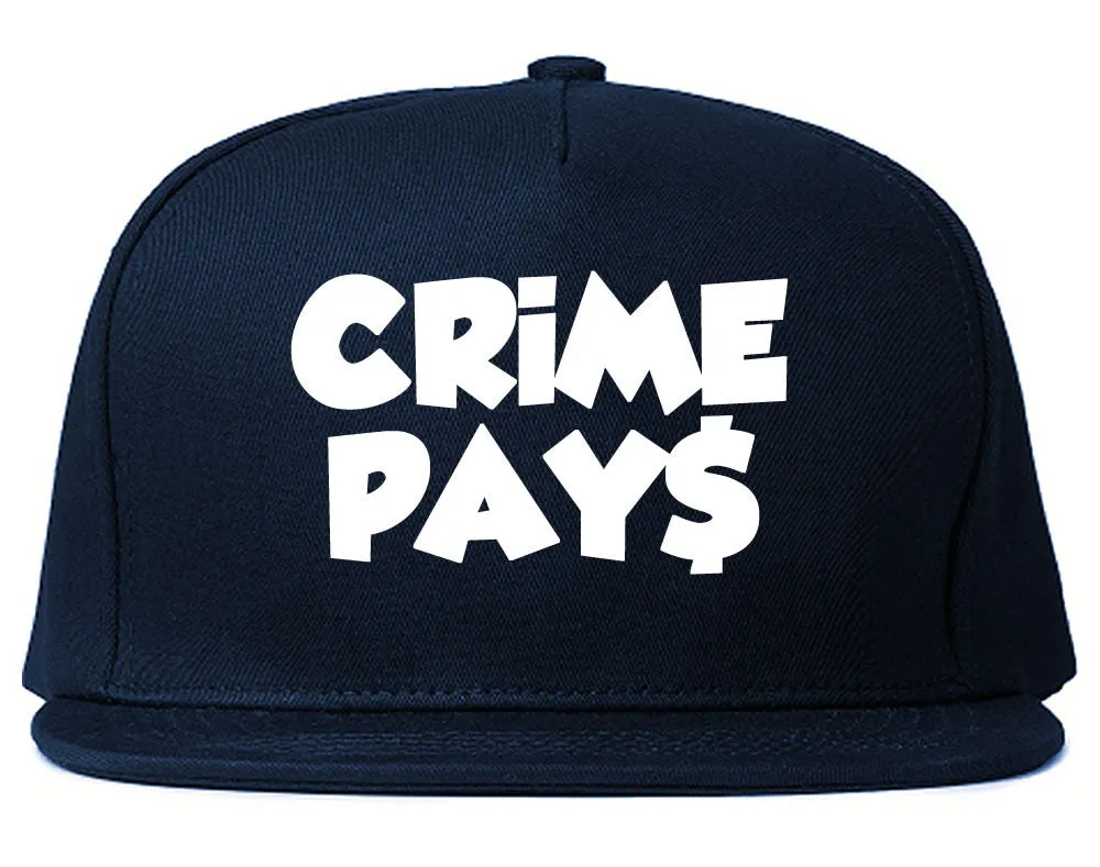 Crime Pays Bubble Letters Money Sign Snapback Hat