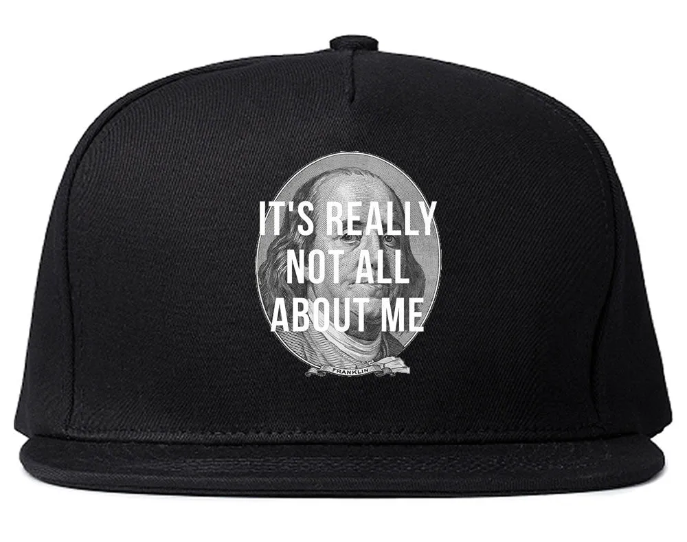 Its Really Not All About The Benjamins Money Snapback Hat